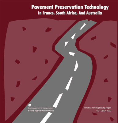 Pavement Preservation Technology in France, South Africa, and Australia. Click to skip to content